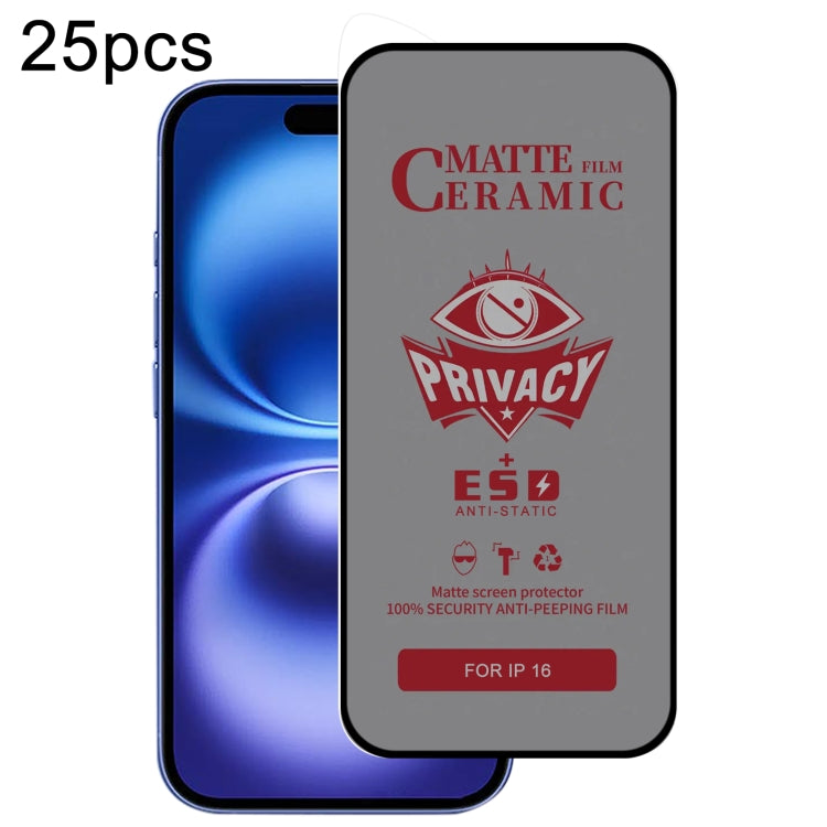 For iPhone 16 25pcs Full Coverage Frosted Privacy Ceramic Film - iPhone 16 Tempered Glass by PMC Jewellery | Online Shopping South Africa | PMC Jewellery | Buy Now Pay Later Mobicred