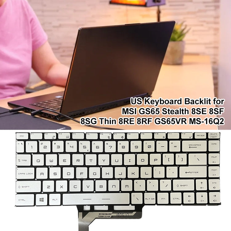 US Version Laptop Keyboard with Backlight for MSI GS65 / GS65VR / MS-16Q2 / Stealth 8SE /8SF / 8SG /Thin 8RE / Thin 8RF (Silver) - Replacement Keyboards by PMC Jewellery | Online Shopping South Africa | PMC Jewellery